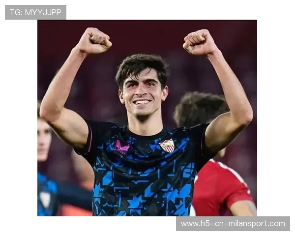 塞维利亚边路新星崛起，引发多队探询